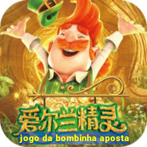 jogo da bombinha aposta